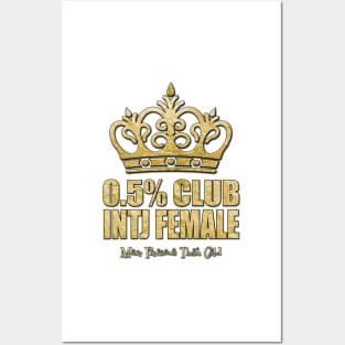 The 0.5% Club - INTJ Female - More Precious Than Gold Posters and Art